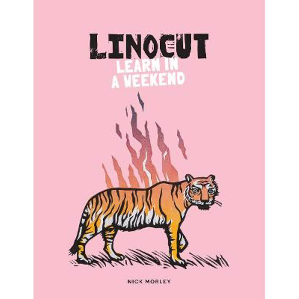 Linocut: Learn in a Weekend (Paperback) - Nick Morley